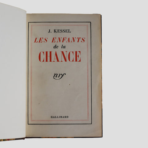 Joseph Kessel // Les Enfants de la Chance