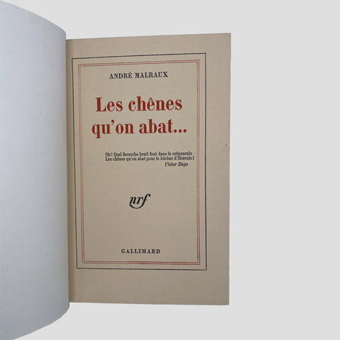André Malraux // Les Chênes qu'on abat...